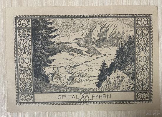 Нотгельды Австрия Шпиталь ам Пирн, 50 геллеров 1921 год.