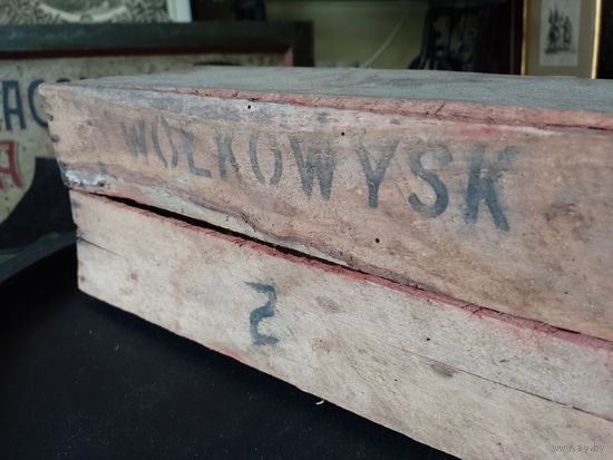 Довоенный ящик деревянная коробка WOLKOWYSK Волковыск Польша