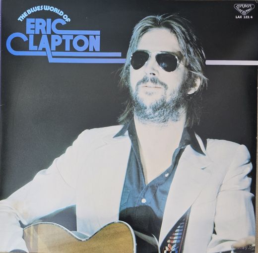 Eric Clapton.  The Blues world of.  2LP  (FIRST PRESSING)