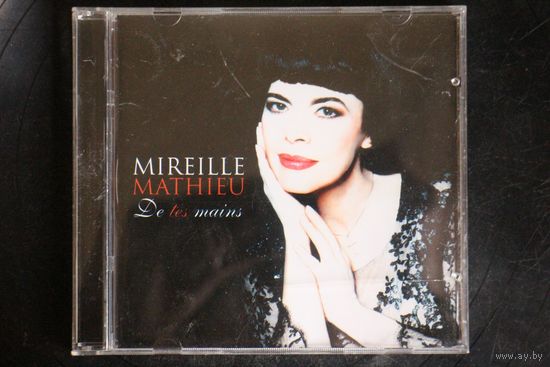 Mireille Mathieu – De Tes Mains (2003, CD)