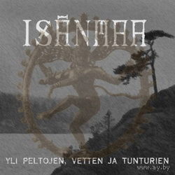 Isanmaa - Yli Peltojen, Vetten ja Tunturien CD