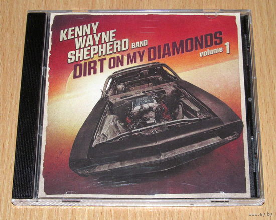 Kenny Wayne Shepherd Band - Dirt On My Diamonds Volume 1 (2023, Audio CD, блюз-рок, +3 bonus tracks)