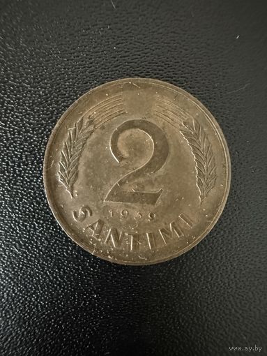 2 сантима 1939 года . Хорошее состояние. С 1 рубля