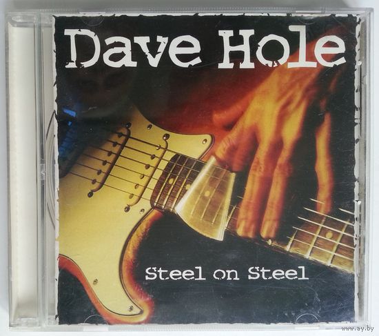 CD Dave Hole – Steel On Steel