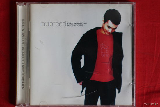 Satoshi Tomiie – Nubreed Global Underground (2002, 2xCD)