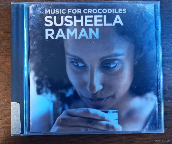 Susheela Raman - Music For Crocodiles