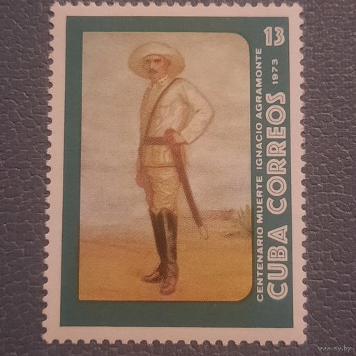Куба 1973. 100 лет со дня смерти Ignacio Agramonte