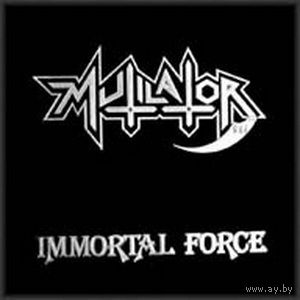Mutilator "Immortal Force" CD