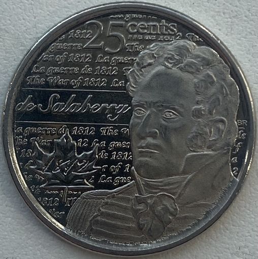 Канада 25 центов 2013 г. Война 1812 года. Шарль де Салаберри