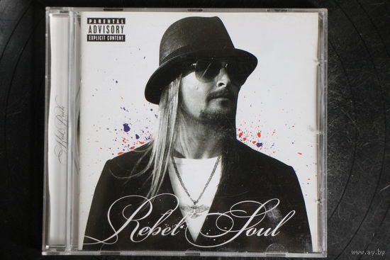 Kid Rock – Rebel Soul (2012, CD)