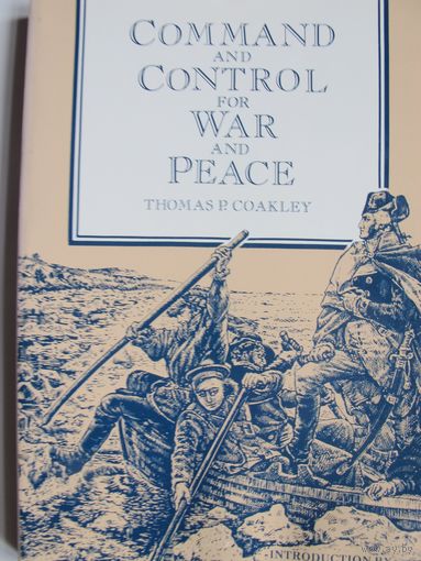 Command and control for war and peace