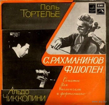 Поль Тортелье, Альдо Чикколини – С. Рахманинов/Ф. Шопен - Сонаты Для Виолончели И Фортепиано - 1978,Vinyl,LP,made in USSR.
