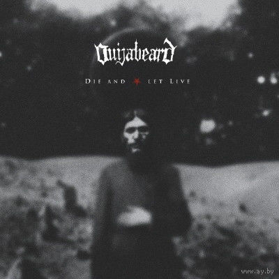 Ouijabeard Die And Let Live