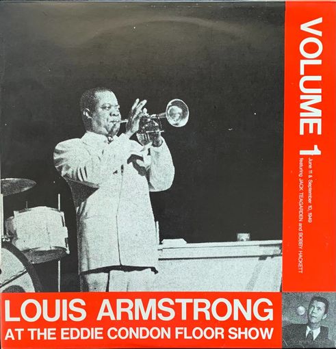 Louis Armstrong featuring Jack Teagarden and Bobby Hackett – Louis Armstrong At The Eddie Condon Floor Show Volume 1 / ITALY
