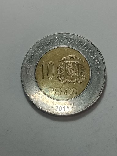 Доминиканская республика 10 песо 2015 года .