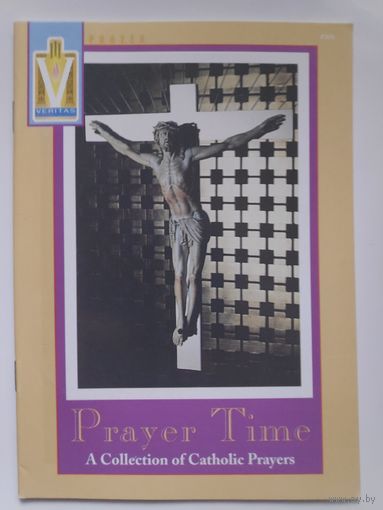 Prayer Time A Collection of Catholic Prayers