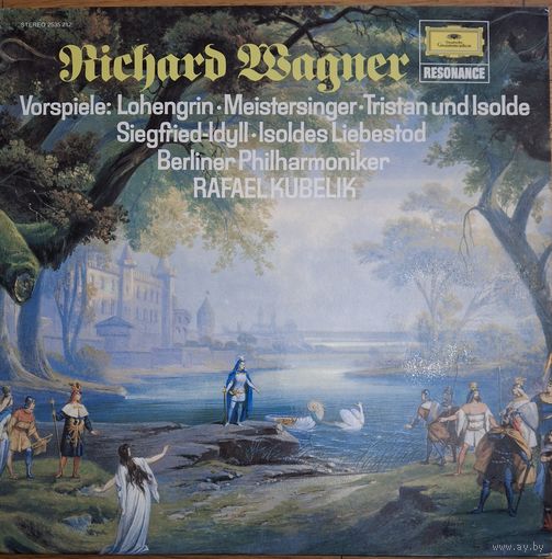 Richard Wagner / Berliner Philharmoniker, Rafael Kubelik – Vorspiele: Lohengrin / Meistersinger / Tristan Und Isolde / Siegfried-Idyll / Liebestod