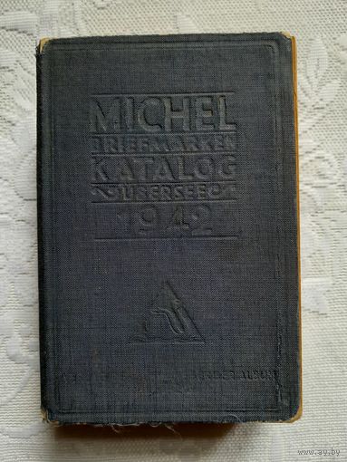 Михель (каталог марок) Все страны, кроме европейских, Германия, Лейпциг, 1942 год.