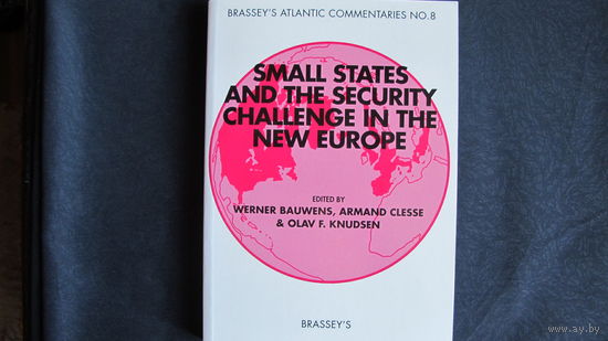 Small States and the Securuty Challenges in the New Europe