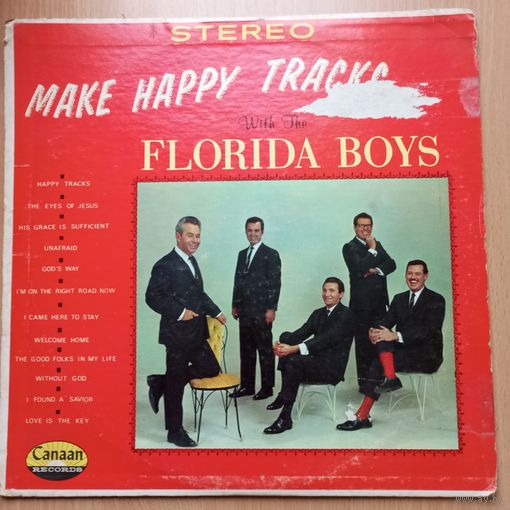 Florida Boys - Make happy tracks with The Florida Boys  - Canaan Records, USA