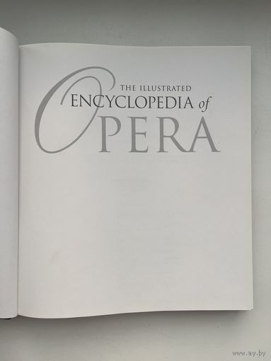 The illustrated encyclopedia of opera / Иллюстрированная энциклопедия оперы