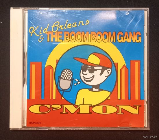 CD,(Japan) Kid Orleans & The Boom Boom Gang – C'Mon