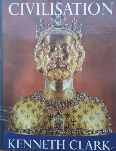 Кеннет Кларк "Цивилизация" - Kenneth Clark "Civilisation" на англ. яз.
