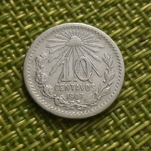 Мексика 10 сентаво 1907 г ( Серебро )