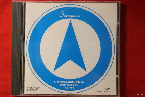 Various - 5 Composers: ElectroAcoustic Music From Sweden 1987-91 (1993, CD)
