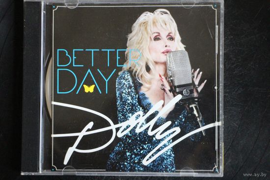 Dolly Parton – Better Day (2011, CD)