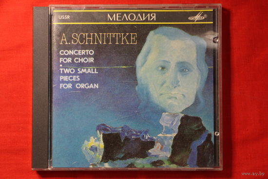 А. Шнитке / Alfred Schnittke - Concerto For Choir / Two Small Pieces For Organ (1990, CD)
