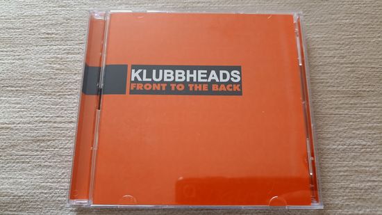 Klubbheads-Front To The Back (CD+CD-ROM) Европа
