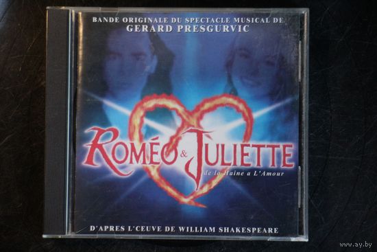 Gerard Presgurvic – Romeo & Juliette De La Haine A L'Amour (2000, CD)