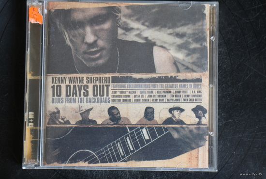 Kenny Wayne Shepherd – 10 Days Out (Blues From The Backroad) (2006, CD + DVD)