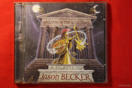 Warmth In The Wilderness - A Tribute To Jason Becker (2001,2xCD)