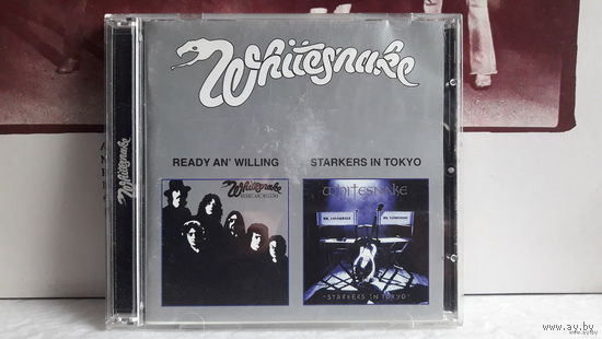 Whitesnake-Ready an' willing 1980 & Starkers in Tokio 1987. Обмен возможен