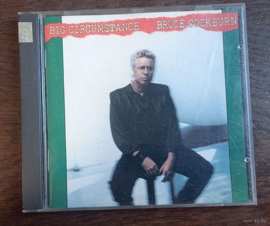 Bruce Cockburn – Big Circumstance