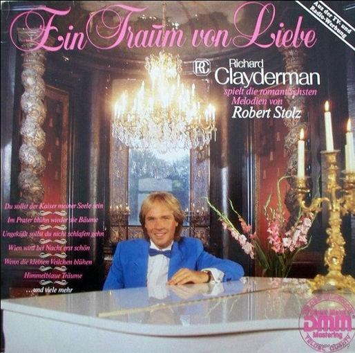 Richard Clayderman - Ein Traum Von Liebe - Richard Clayderman Spielt Die Romantischen Melodien Von Robert Stotz 1983, LP