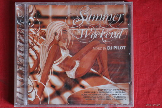 Various - Summer Weekend DJ Pilot (2006, CD)