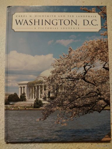 Washington, D. C. A Pictorial Souvenir
