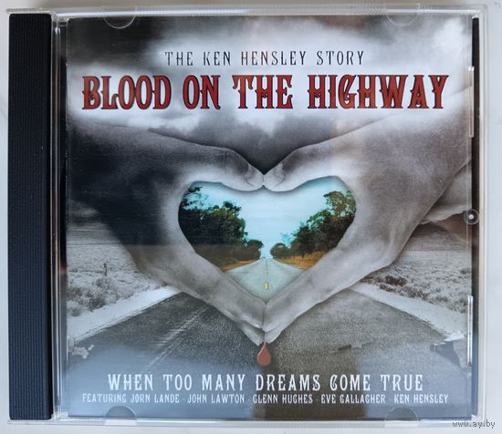 Ken Hensley (Uriah Heep) – CD Blood On The Highway (The Ken Hensley Story - When Too Many Dreams Come True)