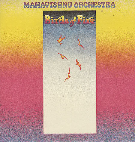Mahavishnu Orchestra (John McLaughlin), Birds Of Fire, LP 1973