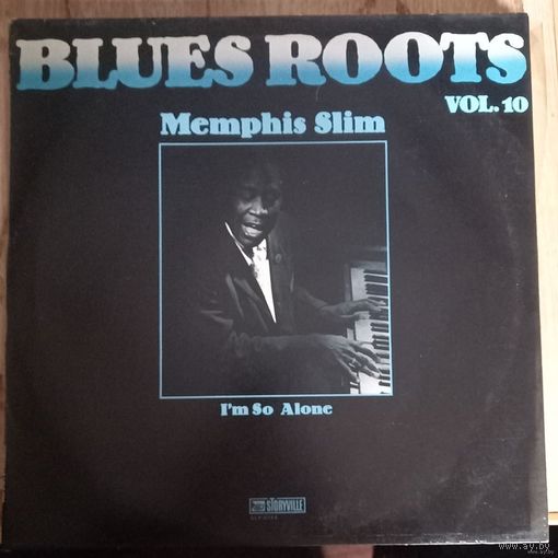 Blues Roots  Memphis Slim – I'm So Alone / Vol.10