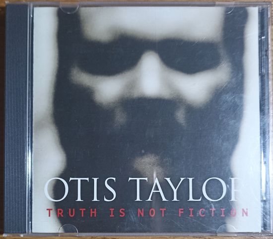 Otis Taylor - Truth is not Fiction ( cd, 2003)