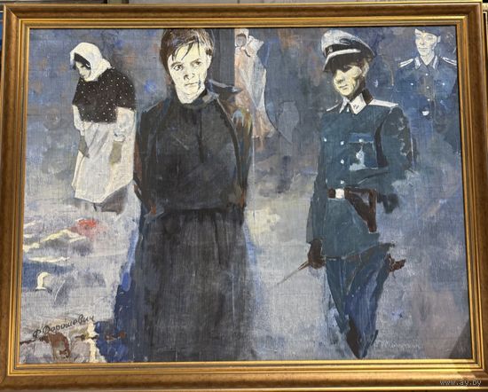 Дорошевич Ф.И "Цверда трымалась яна на дапросе". Холст, масло. Размер 100х75 см.