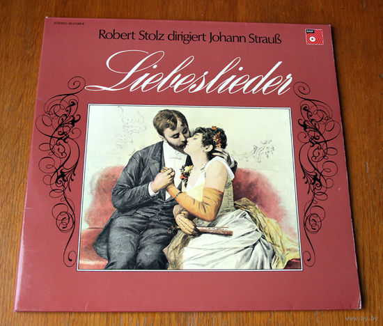 Johann Strauss. Robert Stolz dirigiert Johann Strauss. Liebeslieder. 2LP, 1973