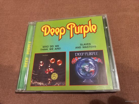 Deep Purple - Who Do We Think We Are! Slaves And Masters (CD)