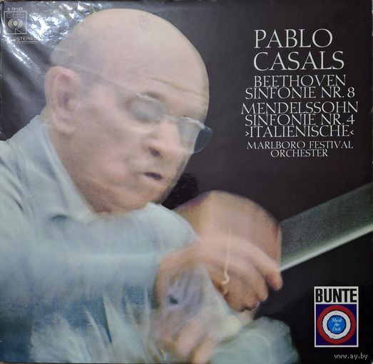 Pablo Casals, Beethoven, Mendelssohn, Marlboro Festival Orchestra – Sinfonie Nr 8. / Sinfonie Nr 4 "Italienische"