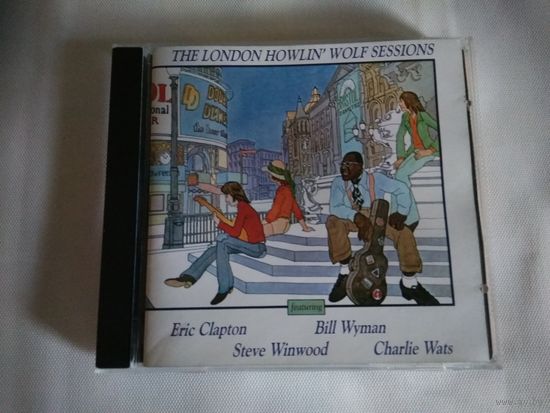 Howlin' Wolf - The London Howlin' Wolf Sessions