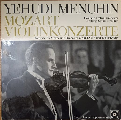 Mozart - Yehudi Menuhin, Das Bath Festival Orchester – Konzerte Fur Violine Und Orchester Nr. 3 G-Dur KV 216, Nr. 4 D-Dur KV 218